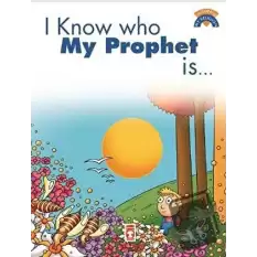 I Know Who My Prophet Is