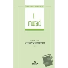 I. Murad (Önderlerimiz-42)