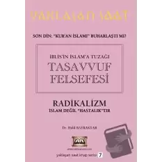 İblis’in İslam’a Tuzağı Tasavvuf Felsefesi - Yaklaşan Saat 7