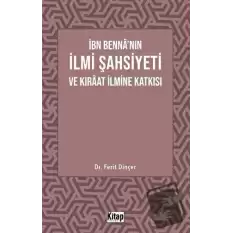 İbn Bennanın İlmi Şahsiyeti Ve Kıraat İlmine Katkısı