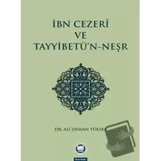 İbn Cezeri ve Tayyibetü’n-Neşr