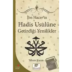 İbn Hacerin Hadis Usulüne Getirdiği Yenilikler