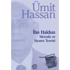 İbn Haldun Metodu ve Siyaset Teorisi