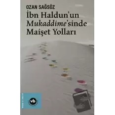 İbn Haldunun Mukaddimesinde Maişet Yolları