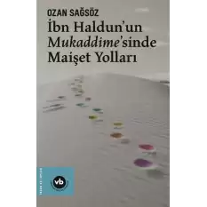 İbn Haldunun Mukaddimesinde Maişet Yolları