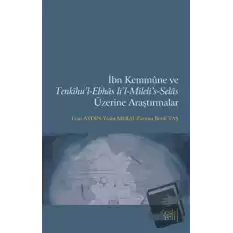 İbn Kemmune ve Tenkihu’l-Ebhas li’l-Mileli’s-Selas Üzerine Araştırmalar