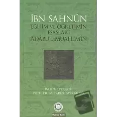 İbn Sahun Eğitim ve Öğretimin Esasları Adabul - Muallimin