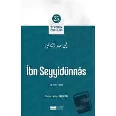 İbn Seyyidünnas - Siyerin Öncüleri (25)