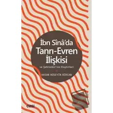 İbn Sinada Tanrı-Evren İlişkisi ve Şehristaninin Eleştirileri