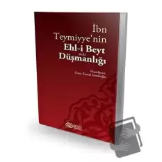 İbn Teymiyyenin Ehl-i Beyt (a.s.) Düşmanlığı