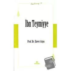 İbn Teymiyye (Öncülerimiz-30)