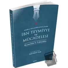 İbn Teymiyye ve Mücadelesi