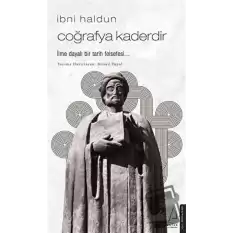 İbni Haldun - Coğrafya Kaderdir