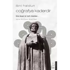 İbni Haldun - Coğrafya Kaderdir