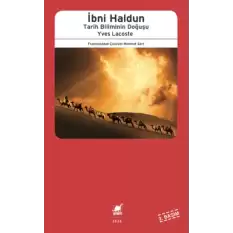 İbni Haldun: Tarih Biliminin Doğuşu