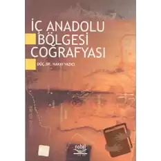 İç Anadolu Bölgesi Coğrafyası