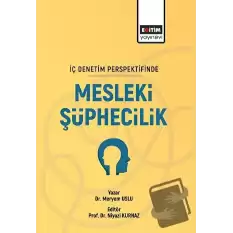 İç Denetim Persfektifinde Mesleki Şüphecilik