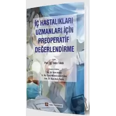 İç Hastalıkları Uzmanları İçin Preoperatif Değerlendirme