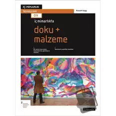 İç Mimarlıkta Doku + Malzeme