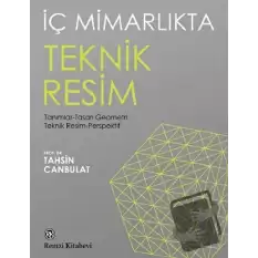 İç Mimarlıkta Teknik Resim