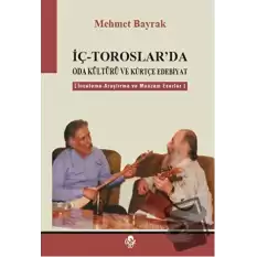 İç - Toroslarda Oda Kültürü ve Kürtçe Edebiyat