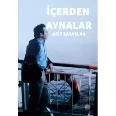 İçerden Aynalar