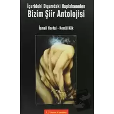 İçerideki Dışarıdaki Hapishaneden Bizim Şiir Antolojisi