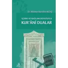 İçerik ve Bağlam Boyutuyla Kurani Dualar