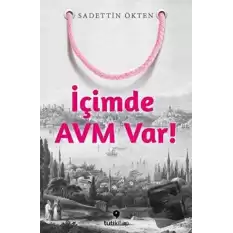 İçimde AVM Var