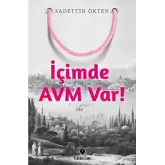 İçimde AVM Var