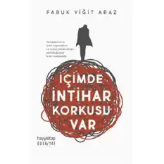 İçimde İntihar Korkusu Var