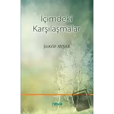 İçimdeki Karşılaşmalar