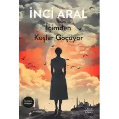 İçimden Kuşlar Göçüyor