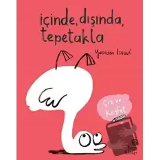 İçinde, Dışında, Tepetakla