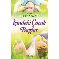 İçindeki Çocuk Bağlar