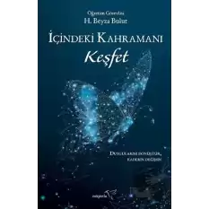 İçindeki Kahramanı Keşfet