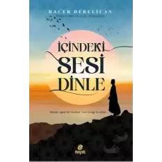 İçindeki Sesi Dinle