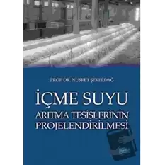 İçme Suyu Arıtma Tesislerinin Projelendirilmesi