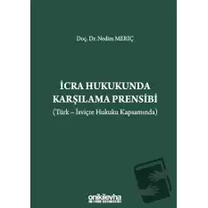 İcra Hukukunda Karşılama Prensibi (Türk - İsviçre Hukuku Kapsamında)