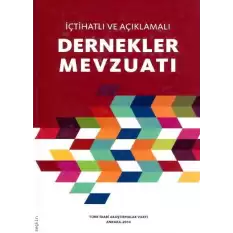 İçtihatlı Ve Açıklamalı Dernekler Mevzuatı