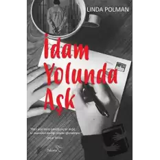 İdam Yolunda Aşk