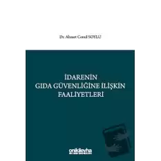 İdarenin Gıda Güvenliğine İlişkin Faaliyetleri