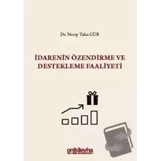 İdarenin Özendirme ve Destekleme Faaliyeti (Ciltli)