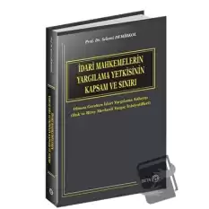 İdari Mahkemelerin Yargılama Yetkisinin Kapsam ve Sınırı