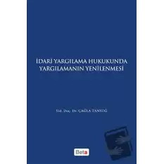 İdari Yagılama Hukukunda Yargılamanın Yenilenmesi