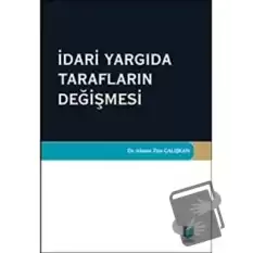 İdari Yargıda Tarafların Değişmesi