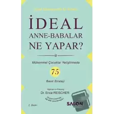 İdeal Anne Babalar Ne Yapar?