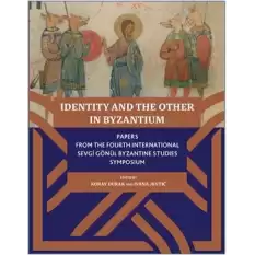 Identity And The Other In Byzantium