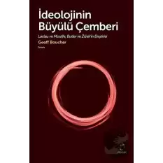 İdeolojinin Büyülü Çemberi