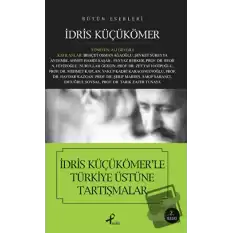 İdris Küçükömer’le Türkiye Üstüne Tartışmalar